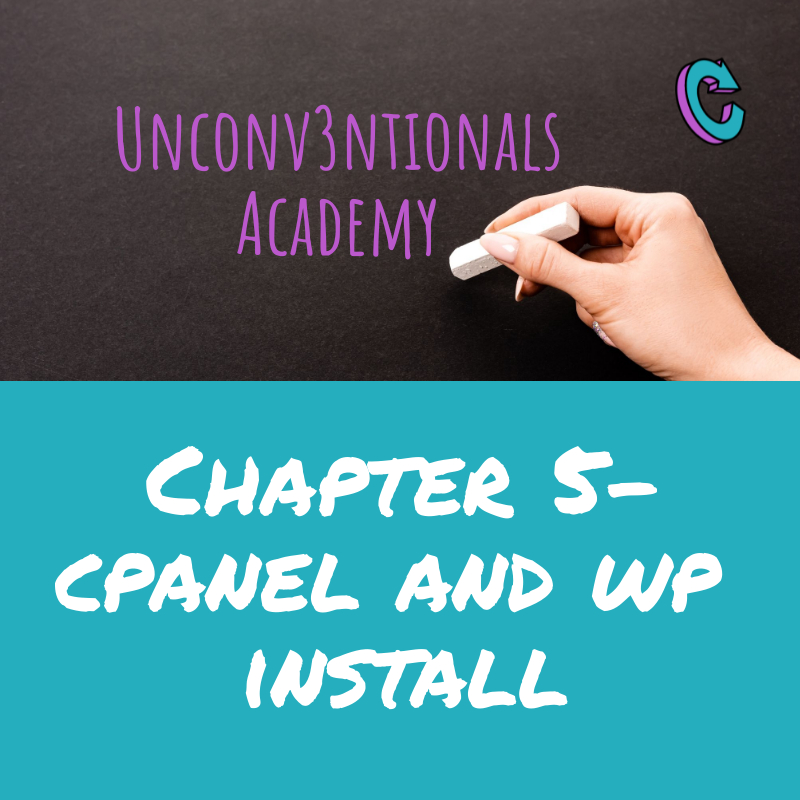 u3 chapter 5 cpanel and install Unconv3ntionals Academy | This chapter will have us visit a cPanel account and get familiar with some of the tools found there.
